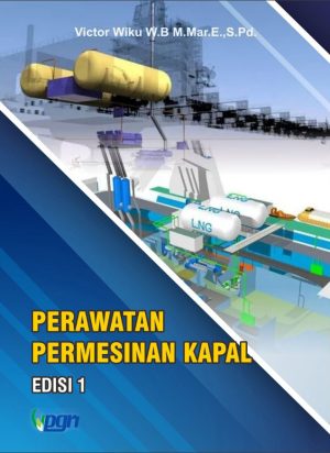 PERAWATAN PERMESINAN KAPAL (EDISI 1)