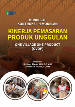 KONTRUKSI PEMODELAN KINERJA PEMASARAN PRODUK UNGGULAN ONE VILLAGE ONE PRODUCT (OVOP)